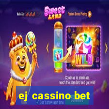 ej cassino bet